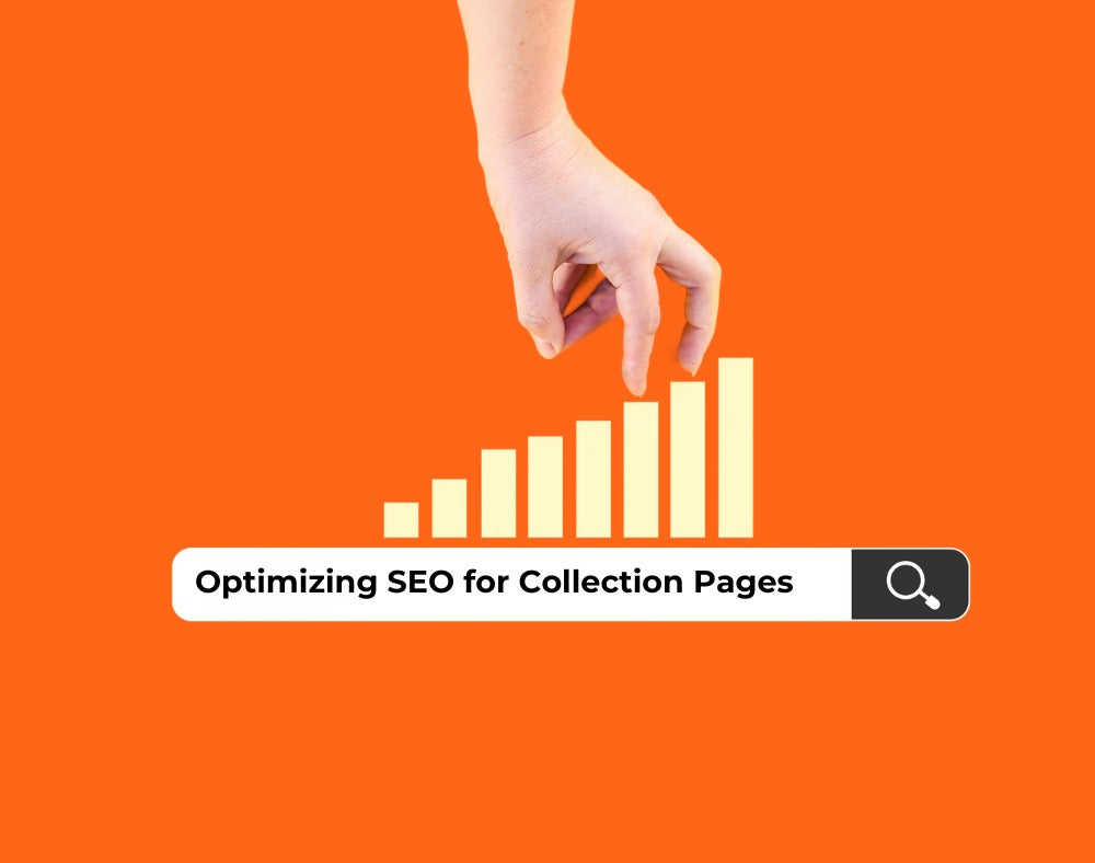 Optimizing Collection Pages for Shopify SEO: A Full Guide